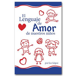 Lenguajes de Amor de los ni&ntilde;os
